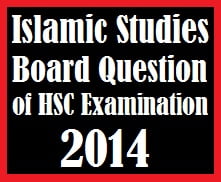 Islamic Studies Board Question of HSC Examination 2014