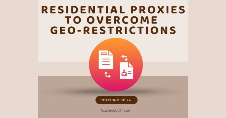 Residential Proxies to Overcome Geo-Restrictions